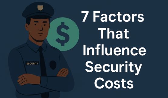 Illustration of a Black security guard standing beside a dollar sign with the headline '7 Factors That Influence Security Costs'